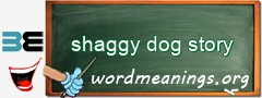 WordMeaning blackboard for shaggy dog story